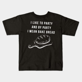 I Like to Party Kids T-Shirt